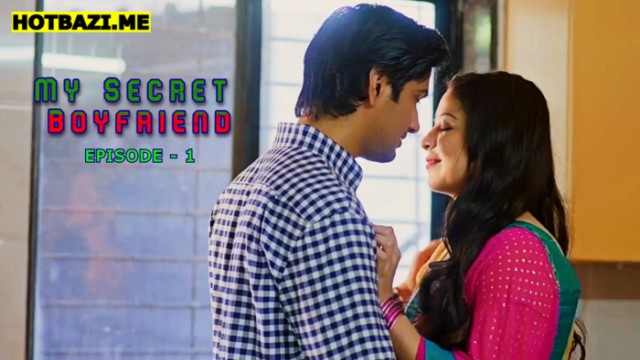 My Secret Boyfriend S01E01 (2025) Hindi Hot Web Series Mastram