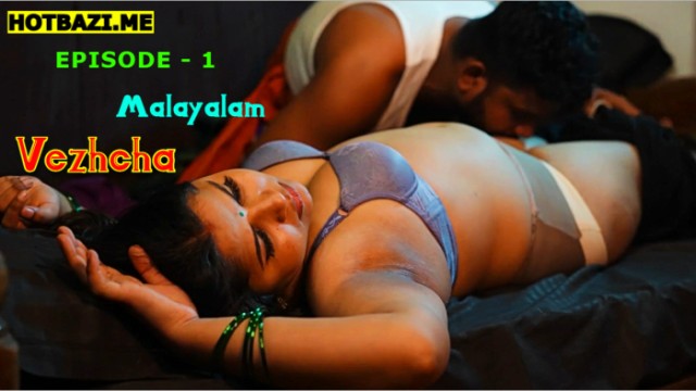 Vezhcha S01E01 (2025) Malayalam Hot Web Series Ibamovies